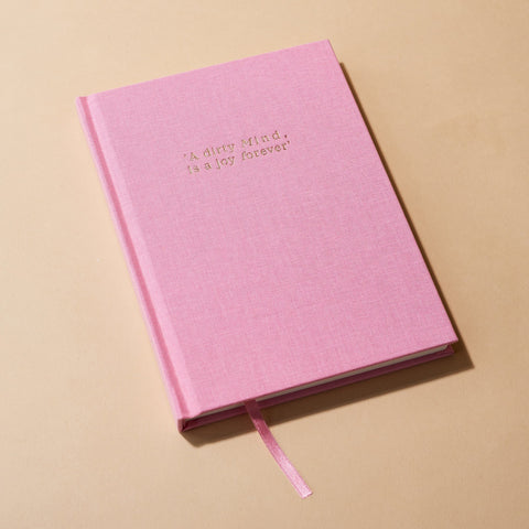LUXE NOTEBOOKS | 'A DIRTY MIND IS A JOY FOREVER'